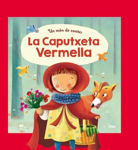 UN MON CONTES : LA CAPUTXETA VERMELLA | 9788427208933 | , REDACCION RBA LIBROS, S.A. | Llibres Parcir | Llibreria Parcir | Llibreria online de Manresa | Comprar llibres en català i castellà online