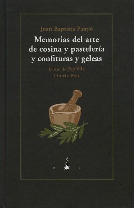 MEMORIAS DEL ARTE DE COSINA Y PASTELERIA Y CONFITURAS Y GEL | 9788477272915 | JOAN BAPTISTA PANYO | Llibres Parcir | Llibreria Parcir | Llibreria online de Manresa | Comprar llibres en català i castellà online