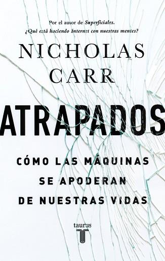 ATRAPADOS. CÓMO LAS MÁQUINAS SE APODERAN DE NUESTRAS VIDAS | 9788430616893 | . | Llibres Parcir | Llibreria Parcir | Llibreria online de Manresa | Comprar llibres en català i castellà online