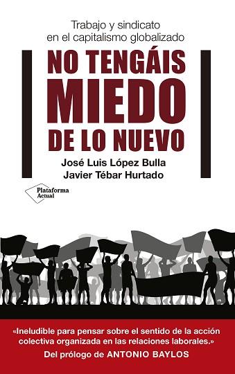 NO TENGÁIS MIEDO DE LO NUEVO | 9788417002633 | LÓPEZ BULLA, JOSÉ LUIS / TÉBAR HURTADO, JAVIER | Llibres Parcir | Llibreria Parcir | Llibreria online de Manresa | Comprar llibres en català i castellà online