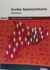 QÜESTIONARIS AUXILIAR ADMINISTRATIU-IVA INSTITUT CATALÀ DE LA SALUT | 9788490846940 | OBRA COLECTIVA | Llibres Parcir | Llibreria Parcir | Llibreria online de Manresa | Comprar llibres en català i castellà online