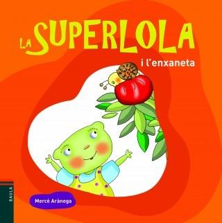 LA SUPERLOLA I L'ENXANETA | 9788447926367 | ARÀNEGA ESPAÑOL, MERCÈ | Llibres Parcir | Llibreria Parcir | Llibreria online de Manresa | Comprar llibres en català i castellà online