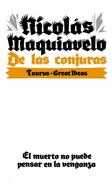 DE LAS CONJURAS (GREAT IDEAS 10) | 9788430609291 | MAQUIAVELO, NICOLAS | Llibres Parcir | Librería Parcir | Librería online de Manresa | Comprar libros en catalán y castellano online