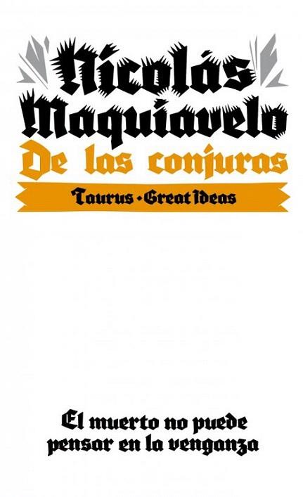 DE LAS CONJURAS (GREAT IDEAS 10) | 9788430609291 | MAQUIAVELO, NICOLAS | Llibres Parcir | Llibreria Parcir | Llibreria online de Manresa | Comprar llibres en català i castellà online