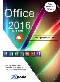 OFFICE 2016 PASO A PASO | 9788494404979 | PEÑA PÉREZ, ROSARIO/CUARTERO SÁNCHEZ, JULIO F./ORBEGOZO ARANA, BORJA | Llibres Parcir | Llibreria Parcir | Llibreria online de Manresa | Comprar llibres en català i castellà online