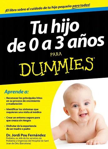 TU HIJO DE 0 A 3 AÑOS PARA DUMMIES | 9788432901454 | DR. JORDI POU | Llibres Parcir | Llibreria Parcir | Llibreria online de Manresa | Comprar llibres en català i castellà online