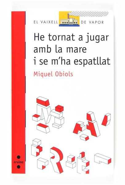 HE TORNAT A JUGAR AMB LA MARE I SE M?HA ESPATLLAT | 9788466125468 | OBIOLS, MIQUEL | Llibres Parcir | Llibreria Parcir | Llibreria online de Manresa | Comprar llibres en català i castellà online