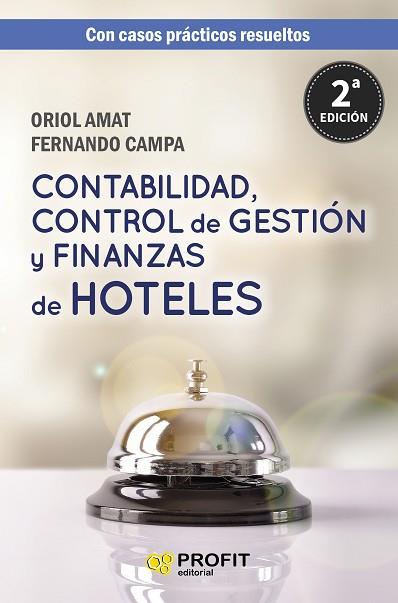 CONTABILIDAD, CONTROL DE GESTIÓN Y FINANZAS DE HOTELES | 9788417209353 | AMAT SALAS, ORIOL/CAMPA PLANAS, FERNANDO | Llibres Parcir | Llibreria Parcir | Llibreria online de Manresa | Comprar llibres en català i castellà online