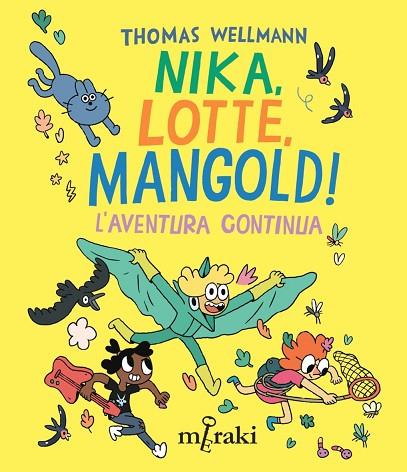 NIKA, LOTTE, MANGOLD! L'AVENTURA CONTINUA | 9788412835861 | WELLMANN, THOMAS | Llibres Parcir | Llibreria Parcir | Llibreria online de Manresa | Comprar llibres en català i castellà online