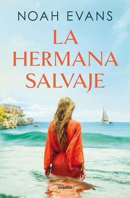 LA HERMANA SALVAJE | 9788425366741 | EVANS, NOAH | Llibres Parcir | Llibreria Parcir | Llibreria online de Manresa | Comprar llibres en català i castellà online