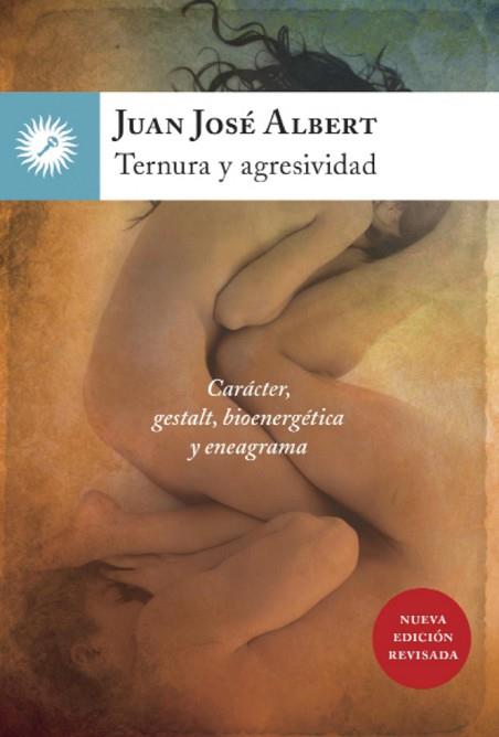 TERNURA Y AGRESIVIDAD | 9788416145058 | JUAN JOSÉ ALBERT GUTIÉRREZ | Llibres Parcir | Llibreria Parcir | Llibreria online de Manresa | Comprar llibres en català i castellà online