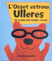 L'OSSET ESTRENA ULLERS | 9788427284500 | WHITE | Llibres Parcir | Librería Parcir | Librería online de Manresa | Comprar libros en catalán y castellano online