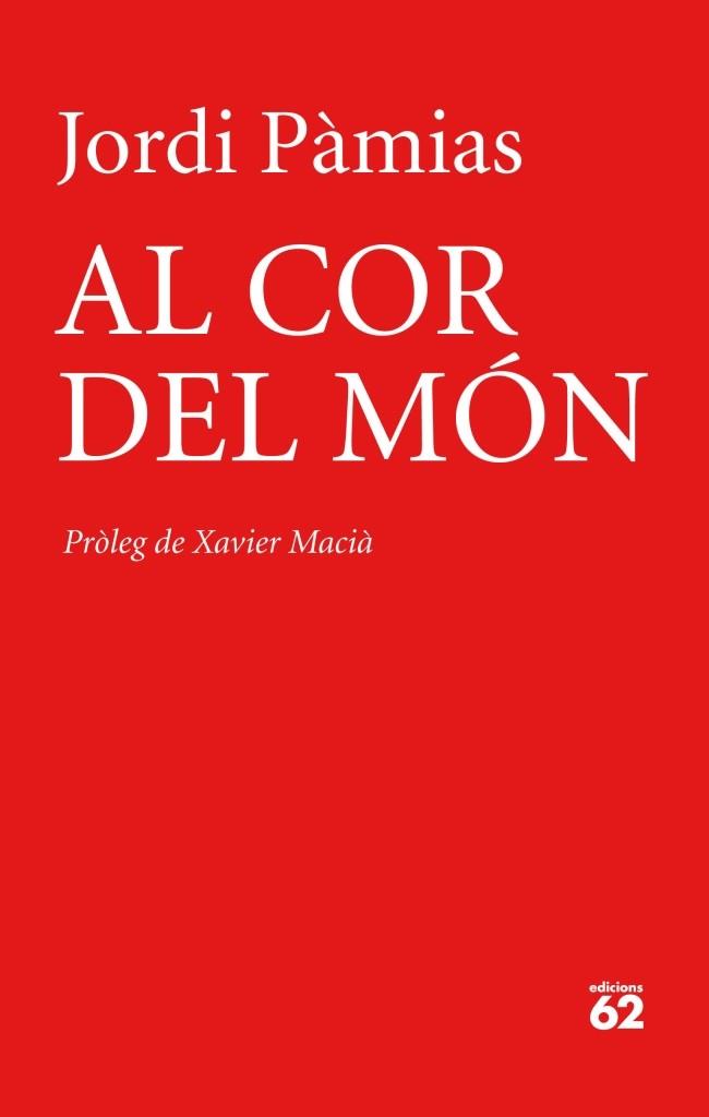 Al cor del món | 9788429770025 | Jordi Pàmias | Llibres Parcir | Llibreria Parcir | Llibreria online de Manresa | Comprar llibres en català i castellà online