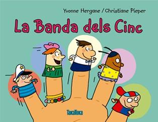 LA BANDA DELS CINC | 9788416003433 | HERGANE, YVONNE | Llibres Parcir | Llibreria Parcir | Llibreria online de Manresa | Comprar llibres en català i castellà online