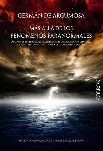 GERMÁN DE ARGUMOSA. MÁS ALLÁ DE LOS FENÓMENOS PARANORMALES | 9788441535725 | ARGUMOSA, GERMAN DE/RAMIRO DE PANO, PILAR | Llibres Parcir | Llibreria Parcir | Llibreria online de Manresa | Comprar llibres en català i castellà online