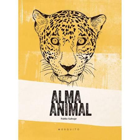 ALMA ANIMAL | 9788494561665 | SALVAJE SALVAJE, PABLO | Llibres Parcir | Llibreria Parcir | Llibreria online de Manresa | Comprar llibres en català i castellà online