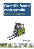 CARRETILLA FRONTAL CONTRAPESADA | 9788415340492 | IFTEM/SOLER GARCÍA, DAVID | Llibres Parcir | Llibreria Parcir | Llibreria online de Manresa | Comprar llibres en català i castellà online