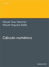 CALCULO NUMERICO | 9788483014554 | GRAU - NOGUERA | Llibres Parcir | Llibreria Parcir | Llibreria online de Manresa | Comprar llibres en català i castellà online