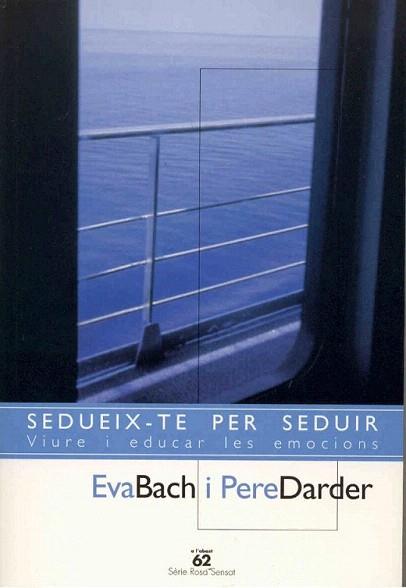 SEDUEIX-TE PER SEDUIR | 9788429751093 | BACH - DARDER | Llibres Parcir | Librería Parcir | Librería online de Manresa | Comprar libros en catalán y castellano online