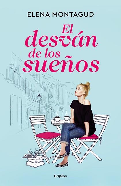 EL DESVÁN DE LOS SUEÑOS | 9788425360008 | MONTAGUD, ELENA | Llibres Parcir | Llibreria Parcir | Llibreria online de Manresa | Comprar llibres en català i castellà online