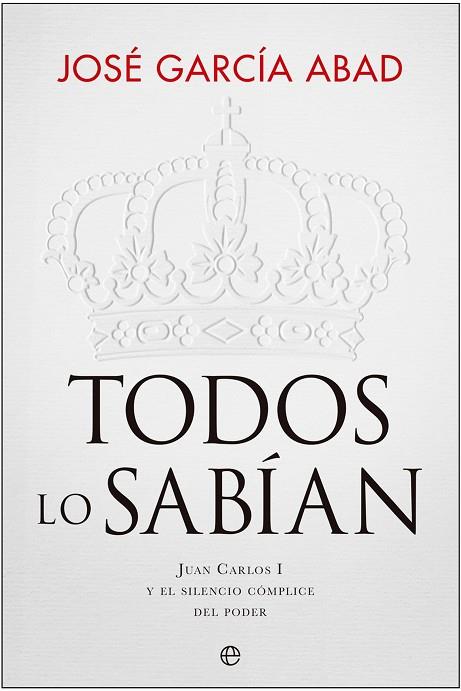 TODOS LO SABÍAN | 9788413846828 | GARCÍA ABAD, JOSÉ | Llibres Parcir | Llibreria Parcir | Llibreria online de Manresa | Comprar llibres en català i castellà online