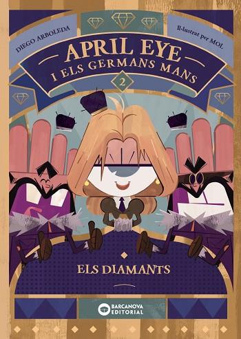 APRIL EYE I ELS GERMANS MANS. ELS DIAMANTS | 9788448963378 | ARBOLEDA, DIEGO | Llibres Parcir | Llibreria Parcir | Llibreria online de Manresa | Comprar llibres en català i castellà online