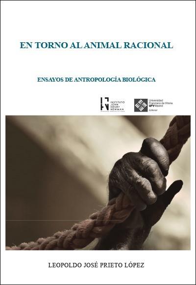 EN TORNO AL ANIMAL RACIONAL | 9788416552351 | PRIETO LÓPEZ, LEOPOLDO JOSÉ | Llibres Parcir | Llibreria Parcir | Llibreria online de Manresa | Comprar llibres en català i castellà online