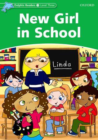 DOLPHIN READERS LEVEL 3: NEW GIRL IN SCHOOL | 9780194400633 | LINDOP, CHRISTINE | Llibres Parcir | Llibreria Parcir | Llibreria online de Manresa | Comprar llibres en català i castellà online