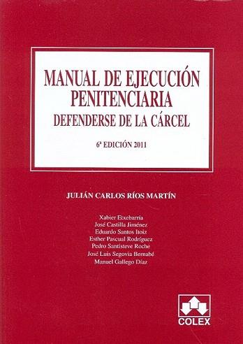 MANUAL EJECUCION PENITENCIARIA Defenderse de la carcel 6 ed | 9788483422878 | RIOS MARTIN J C | Llibres Parcir | Llibreria Parcir | Llibreria online de Manresa | Comprar llibres en català i castellà online