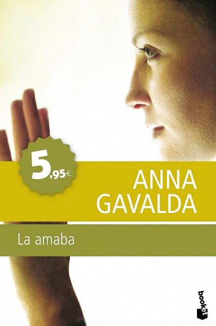 LA AMABA booket | 9788432250972 | ANNA GAVALDA | Llibres Parcir | Llibreria Parcir | Llibreria online de Manresa | Comprar llibres en català i castellà online