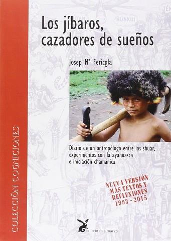 LOS JÍBAROS, CAZADORES DE SUEÑOS | 9788492470372 | FERICGLA, JOSEP Mª | Llibres Parcir | Llibreria Parcir | Llibreria online de Manresa | Comprar llibres en català i castellà online