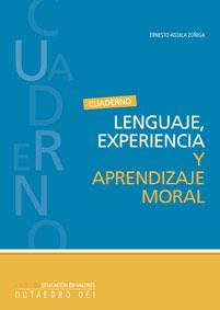 LENGUAJE EXPERIENCIA Y APRENDIZAJE MORAL | 9788480637121 | AGUILA ZUÐIGA | Llibres Parcir | Llibreria Parcir | Llibreria online de Manresa | Comprar llibres en català i castellà online