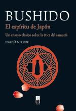 BUSHIDO EL ESPIRITU DEL JAPON | 9788493784508 | NITOBE INAZO | Llibres Parcir | Llibreria Parcir | Llibreria online de Manresa | Comprar llibres en català i castellà online