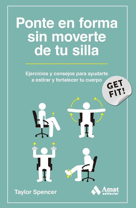 PONTE EN FORMA SIN MOVERTE DE TU SILLA | 9788419870124 | SPENCER, TAYLOR | Llibres Parcir | Llibreria Parcir | Llibreria online de Manresa | Comprar llibres en català i castellà online