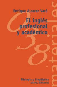 INGLES PROFESIONAL Y ACADEMICO | 9788420657547 | Llibres Parcir | Llibreria Parcir | Llibreria online de Manresa | Comprar llibres en català i castellà online