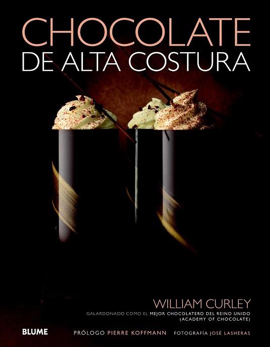 CHOCOLATE DE ALTA COSTURA | 9788415317449 | CURLEY, WILLIAM | Llibres Parcir | Llibreria Parcir | Llibreria online de Manresa | Comprar llibres en català i castellà online