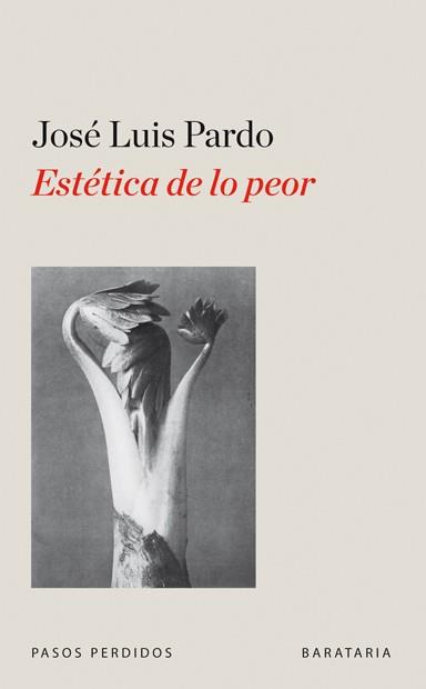 ESTETICA DE LO PEOR | 9788492979080 | PARDO JOSE LUIS | Llibres Parcir | Llibreria Parcir | Llibreria online de Manresa | Comprar llibres en català i castellà online