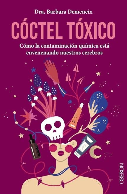 CÓCTEL TÓXICO: CÓMO LA CONTAMINACIÓN QUÍMICA ESTÁ ENVENENANDO NUESTROS CEREBROS | 9788441548756 | DEMENEIX, BARBARA | Llibres Parcir | Llibreria Parcir | Llibreria online de Manresa | Comprar llibres en català i castellà online