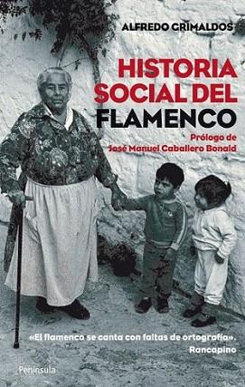 HISTORIA SOCIAL DEL FLAMENCO | 9788499420462 | ALFREDO GRIMALDOS | Llibres Parcir | Llibreria Parcir | Llibreria online de Manresa | Comprar llibres en català i castellà online