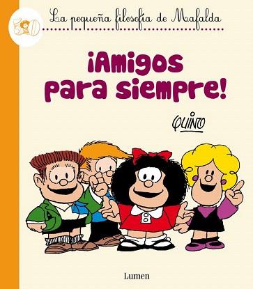 ¡AMIGOS PARA SIEMPRE! (LA PEQUEÑA FILOSOFÍA DE MAFALDA) | 9788426401809 | QUINO | Llibres Parcir | Llibreria Parcir | Llibreria online de Manresa | Comprar llibres en català i castellà online