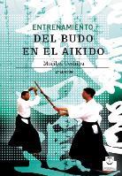 ENTRENAMIENTO DEL BUDO EN AIKIDO | 9788480194266 | UESHIBA MORIHEI | Llibres Parcir | Llibreria Parcir | Llibreria online de Manresa | Comprar llibres en català i castellà online