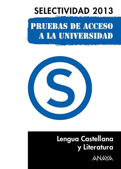 LENGUA CASTELLANA Y LITERATURA. SELECTIVIDAD 2013. | 9788467845075 | MORALES ALONSO, CARLOS JAVIER | Llibres Parcir | Llibreria Parcir | Llibreria online de Manresa | Comprar llibres en català i castellà online