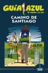 GUIA AZUL CAMINO DE SANTIAGO | 9788415847182 | - | Llibres Parcir | Llibreria Parcir | Llibreria online de Manresa | Comprar llibres en català i castellà online