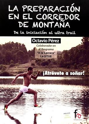 LA PREPARACIÓN EN EL CORREDOR DE MONTAÑA | 9788490519486 | TADEO RODRIGUEZ, ENRIQUE | Llibres Parcir | Librería Parcir | Librería online de Manresa | Comprar libros en catalán y castellano online