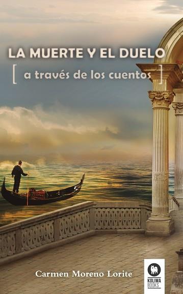 LA MUERTE Y EL DUELO A TRAVÉS DE LOS CUENTOS | 9788416364435 | MORENO LORITE, CARMEN | Llibres Parcir | Llibreria Parcir | Llibreria online de Manresa | Comprar llibres en català i castellà online