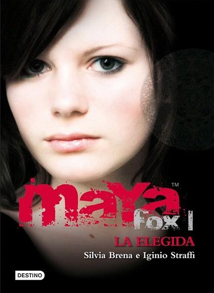 MAYA FOX I LA ELEGIDA | 9788408086031 | BRENA SILVIA | Llibres Parcir | Llibreria Parcir | Llibreria online de Manresa | Comprar llibres en català i castellà online