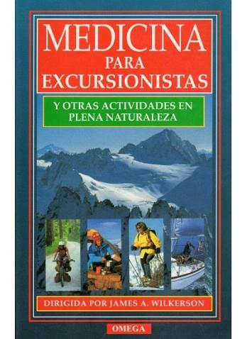 MEDICINA PARA EXCURSIONISTAS | 9788428210393 | WILKERSON | Llibres Parcir | Llibreria Parcir | Llibreria online de Manresa | Comprar llibres en català i castellà online