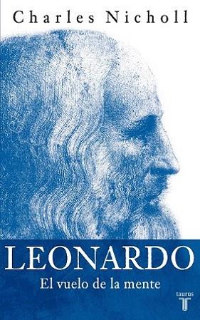 LEONARDO EL VUELO DE LA MENTE | 9788430605781 | CHARLES NICHOLL | Llibres Parcir | Llibreria Parcir | Llibreria online de Manresa | Comprar llibres en català i castellà online