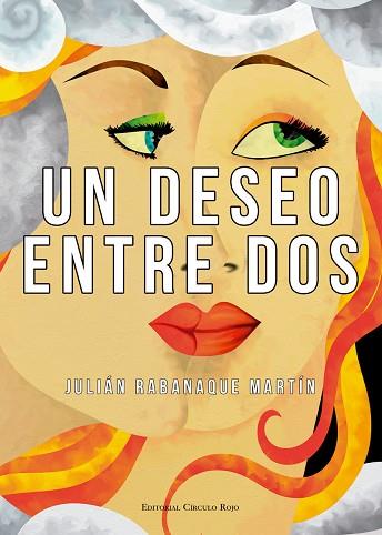 UN DESEO ENTRE DOS | 9788490957332 | RABANAQUE MARTIN JULIAN | Llibres Parcir | Llibreria Parcir | Llibreria online de Manresa | Comprar llibres en català i castellà online