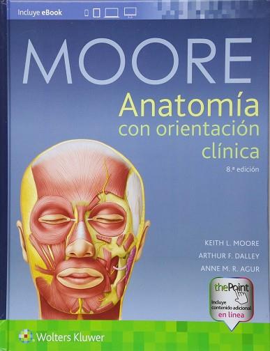 MOORE:ANATOMÍA CON ORIENTACIÓN CLÍNICA | 9788417033637 | MOORE, KEITH L. | Llibres Parcir | Llibreria Parcir | Llibreria online de Manresa | Comprar llibres en català i castellà online